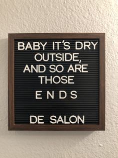 Hairapy Quotes, Winter Salon Decor, Funny Salon Signs, Funny Hair Salon Signs, Fall Hair Quotes Instagram, Hair Salon Sandwich Board Ideas, Hair Salon Letter Board Quotes, Salon Sandwich Board Ideas, Christmas Salon Quotes