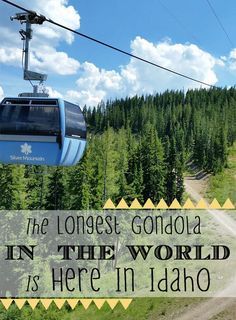 a ski lift with the words, the highest gondola in the world is here in idaho