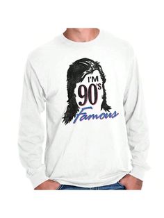 Im 90s Famous Retro Funny Gym Workout Long Sleeve TShirt Men Women White Casual  Long Sleeve Fabric Figure,Graphic,Letter  Medium Stretch  Men Clothing, size features are:Bust: ,Length: ,Sleeve Length: Oversized 90s Style Fan Merchandise Top, 90s Style Tops For Fan Merchandise In Fall, 90s Graphic Print Long Sleeve T-shirt, 90s Style Long Sleeve Sweatshirt Fan Merchandise, Pop Culture Long Sleeve Tops With Letter Print, 90s Style Long Sleeve Fan Merchandise T-shirt, 90s Long Sleeve T-shirt For Fan Merchandise, Retro Long Sleeve Streetwear T-shirt, Retro Long Sleeve T-shirt For Streetwear