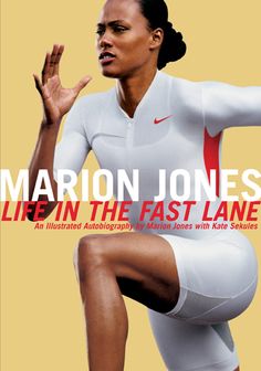 the cover of marion jones'book, life in the fast lane an illustrated autobiography