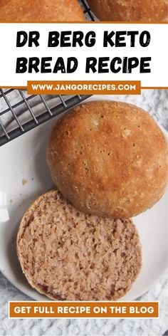 two breads on a plate with the words, dr berg keto bread recipe