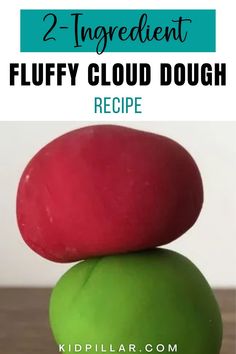 two different types of dough stacked on top of each other with text overlay reading 2 ingredient fluffy cloud dough recipe