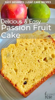 delicious and easy passion fruit cake on a white plate with two apples in the background