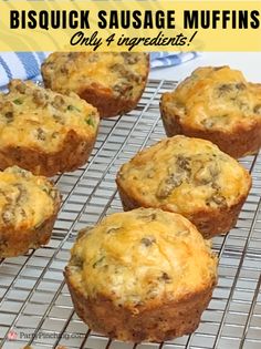 several muffins cooling on a wire rack with the words bisquick sausage muffins only 4 ingredients