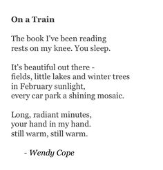 a poem written in black and white with the words on a train, it's beautiful