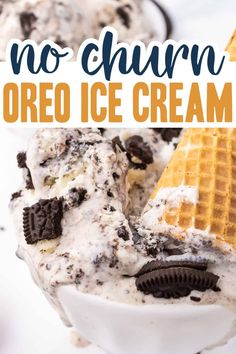 two scoops of ice cream with oreo cookies on top and the words no churn