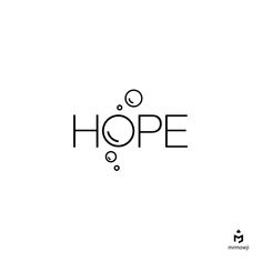 the word hope written in black ink on a white background with bubbles and circles around it