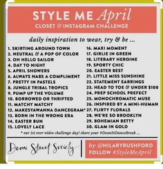 a poster with the words, style me april closet and instagram challenge on it