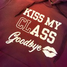 Class Motto, School Spirit Posters, Hoodie Design Ideas, Graduation Shirts For Family, Abi Motto, Leavers Hoodies