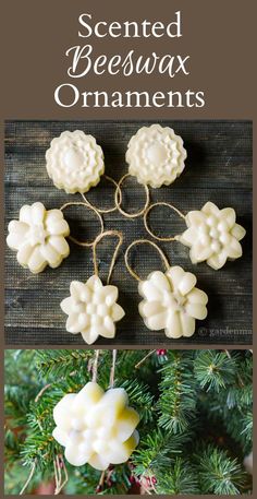 homemade beeswax ornaments with text overlay that reads, how to make scented beeswax ornaments