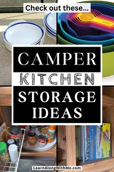 the words camper kitchen storage ideas are in black and white, with images of colorful dishes