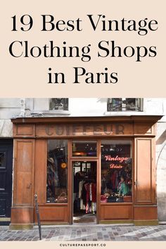 an old fashion store with the words'19 best vintage clothing shops in paris '