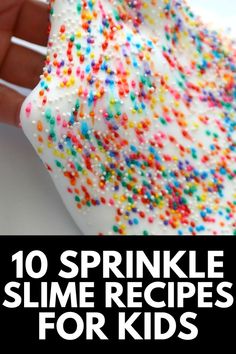 sprinkle slime recipes for kids that are easy to make and delicious, they're ready in under 10 minutes