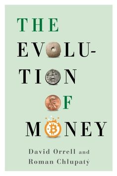 the evlution of money by david o'orell and roman chupaty