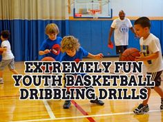 young boys playing basketball with the words extremely fun youth basketball dribbling drills