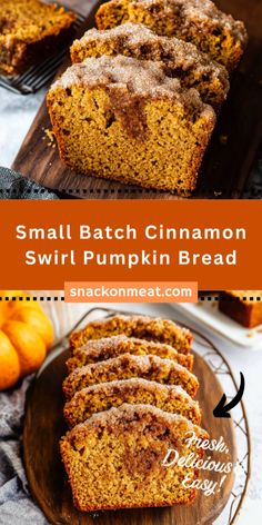 small batch cinnamon swirl pumpkin bread on a cutting board with text overlay that reads small batch cinnamon swirl pumpkin bread