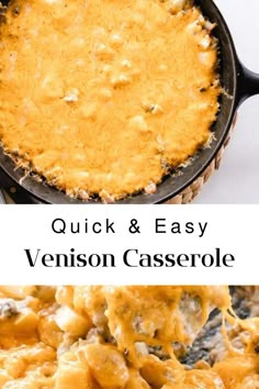 an image of a casserole being served in a skillet with the words quick and easy venison casserole