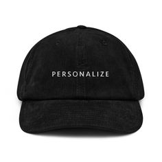 This Embroidered Corduroy Hat, Corduroy Cap, Personalized Text Design, Corduroy Hat Embroidery, Custom Cap, Corduroy Baseball Cap is a perfect minimalist wardrobe addition! A hat made of corduroy? That's a yes! Get your hands on a hat that'll serve you for ages. The corduroy fabric has stood the test of time thanks to its best features--softness, affordability, and durability. Get yours now! One size fits all. - 100% cotton corduroy  -6-panel - Soft, unstructured crown - Cotton twill sweatband and taping - Adjustable corduroy strap with a silver-colored metal buckle and grommet - Tear-away label - Blank product sourced from China Processing & Shipping Times: ▸Domestic: 1-3 business days for processing and 6-9 business days for shipping. ▸International: 1-3 business days for processing and Egyptian Fabric, King Hat, Embroidered Corduroy, Corduroy Cap, Corduroy Hat, Custom Caps, Hat Style, Hat Embroidery, Embroidered Caps