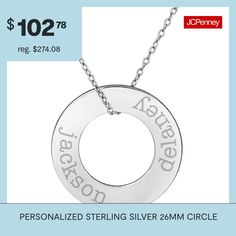 This personalized couple's name pendant necklace is the perfect piece of jewelry to celebrate love. Made from Sterling Silver, this necklace has a monogrammable cut-out circle pendant with the ability to add two names, and it comes on a fine cable chain.Features: Family Jewelry, PersonalizedJewelry Closure: Spring Ring ClaspLink Construction: SolidShape: CircleMetal Color: WhiteChain Length: 18 InchChain Width: 1.25 MillimetersPendant Length: 26mmPendant Width: 26mmChain Construction: CableMeta… Silver Custom Necklace For Anniversary, Silver Customized Necklace For Anniversary, Customizable Silver Round Necklace, Silver Round Custom Necklace, Customizable White Gold Necklace For Anniversary, Round Pendant Name Necklace With Engraving Option For Anniversary, Personalized Engraved Name Necklace, Customized Sterling Silver Necklace, Customizable Necklace Gift For Her