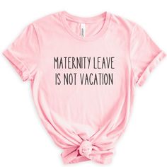 Congratulations on your growing family! Celebrate your or your friend's new arrival with this stylish and funny Maternity Leave is Not A Vacation Shirt. Perfect for a mom of 1,2, 3, 4, or more or expecting mom, this comfy shirt is sure to make you and your loved ones smile. It's the perfect Fourth Trimester gift for a tired mom, and makes a great funny new mom gift idea. Let everyone know that you're ready for maternity leave with this unique and thoughtful shirt. ♥ We want you to be happy with your item, and for it to bring you joy! If you have any problems with your order or your item, please contact us prior to leaving a review. We will do what we can to take care of you and ensure that you are a happy customer. If you are satisfied, we would be over the moon if you could take the time Cute Summer T-shirt For Parenting, Cute Maternity Cotton T-shirt, Casual Maternity T-shirt For Spring, Maternity Casual T-shirt With Funny Print, Casual Maternity T-shirt With Funny Print, Cute Maternity T-shirt With Letter Print, Maternity Family Matching T-shirt With Graphic Print, Pink Funny Print T-shirt For Mother's Day, Maternity T-shirt With Graphic Print And Relaxed Fit