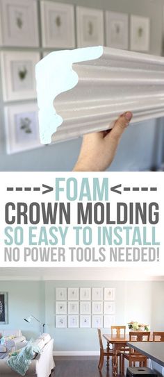 a person holding up some white molding in their house with the words foam crown molding so easy to install no power tools needed