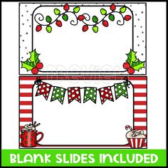 blank slides with christmas decorations and holly garlands on the top, below them is an image