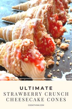 the ultimate strawberry crunch cheesecake cones are ready to be eaten and served for dessert