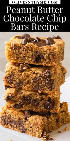 chocolate chip bars stacked on top of each other with the words, peanut butter chocolate chip bars recipe