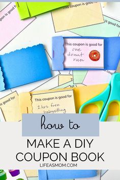 the words how to make a diy coupon book with scissors and glue on it