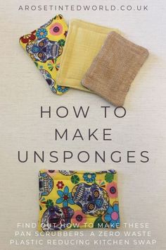 the cover of how to make unsponges by susan gruben, with two pieces of cloth on top