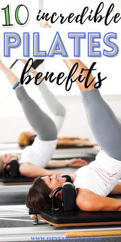 women doing pilates with the words 10 incredible pilates benefits