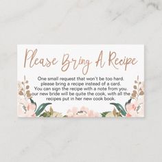 a recipe card with flowers and leaves on the front, which reads please bring a recipe