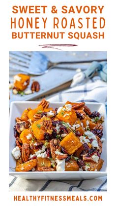 sweet and savory honey roasted butternut squash with pecans, cranberries, and goat cheese