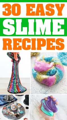 30 easy and fun slime recipes for kids to make in the kitchen or playroom