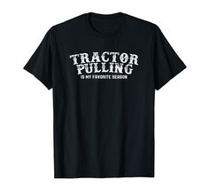 PRICES MAY VARY. Tractor Pulling is My Favorite Season Vintage Style for Men, Women, and Kids. Funny Tractor Pulling Gifts for Boys, Girls, Teens, and Youth who Love Tractor Pulling. Tractor Driver Gifts for Men, Women, and Kids. Lightweight, Classic fit, Double-needle sleeve and bottom hem Vintage Style For Men, Love Tractor, Tractor Pulling, Style For Men, Kids Funny, Favorite Season, Gifts For Men, Gifts For Boys, Vintage Tshirts