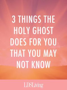 3 Things the Holy Ghost Does for You That You May Not Know - LDS Living Holy Ghost Talk, Baptism Talk, Lds Talks, Lds Lessons, Spiritual Eyes, Lds Baptism, Articles Of Faith, Our Father In Heaven, Church Quotes