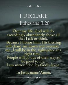 the bible verse with an image of water and waves in it, which reads i declare ephesians 3 20