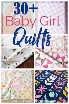 quilts with the words 30 + baby girl quilts written in blue and pink