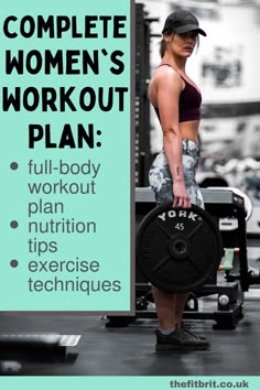 a woman standing in front of a barbell with the words complete women's workout plan