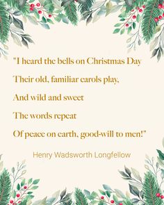 a quote from henry wadsworth longfell on christmas day, with holly branches and berries