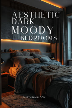 an image of a bedroom with the text aesthetic dark moody bedroms on it