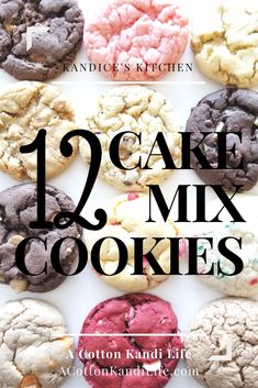 twelve cookies with the words, 12 cake mix cookies