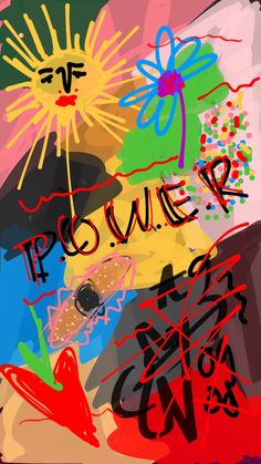 an abstract painting with the words power on it