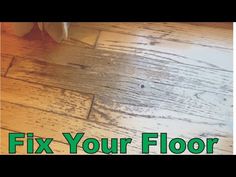 a wooden floor with the words fix your floor