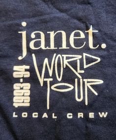 a t - shirt with the words janet world tour on it's chest