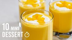 two glasses filled with orange juice on top of a white tablecloth and text overlay reads 10 mins dessert