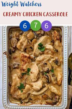 a casserole dish filled with creamy chicken and mushrooms