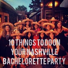 a group of women wearing hats with the words 10 things to do on your nashville bachelor party