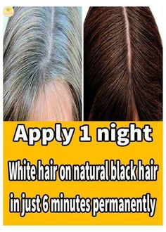 white hair to black permanentlly in 6 minute Grey Hair Natural Remedy, White Hair Solution, Remedy For White Hair