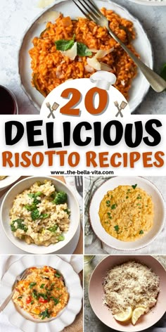 20 delicious risotto to recips with the title overlay that reads, 20 delicious delicous risotto to recips